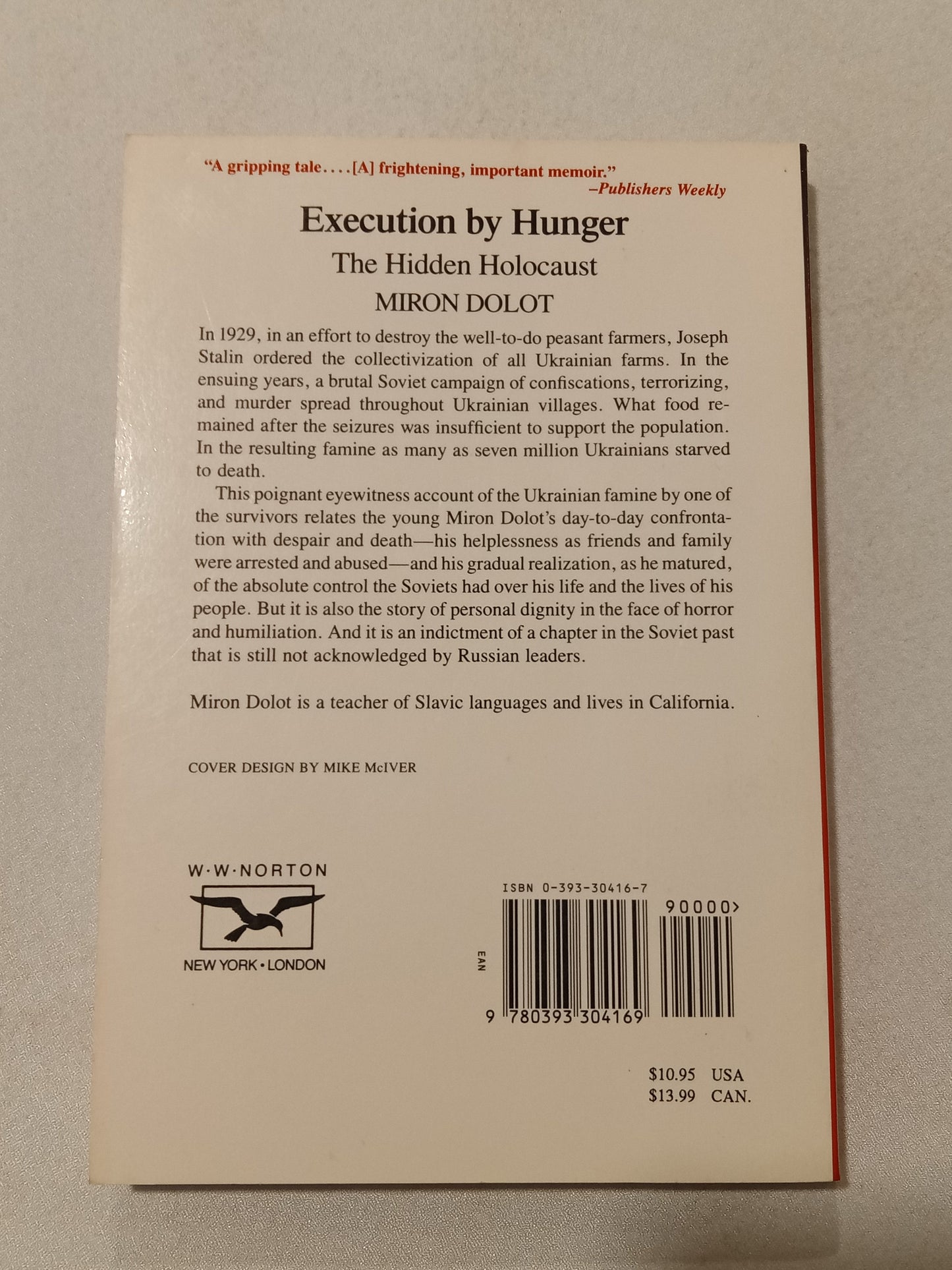 Execution by Hunger: The Hidden Holocaust by Miron Dolot PB
