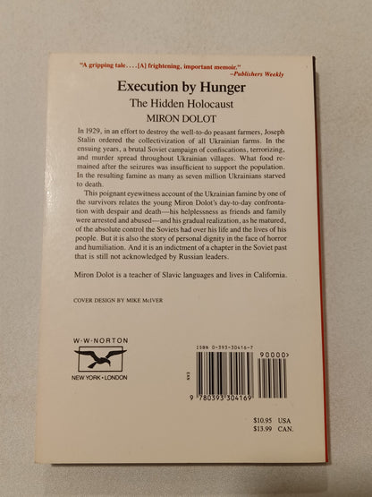 Execution by Hunger: The Hidden Holocaust by Miron Dolot PB