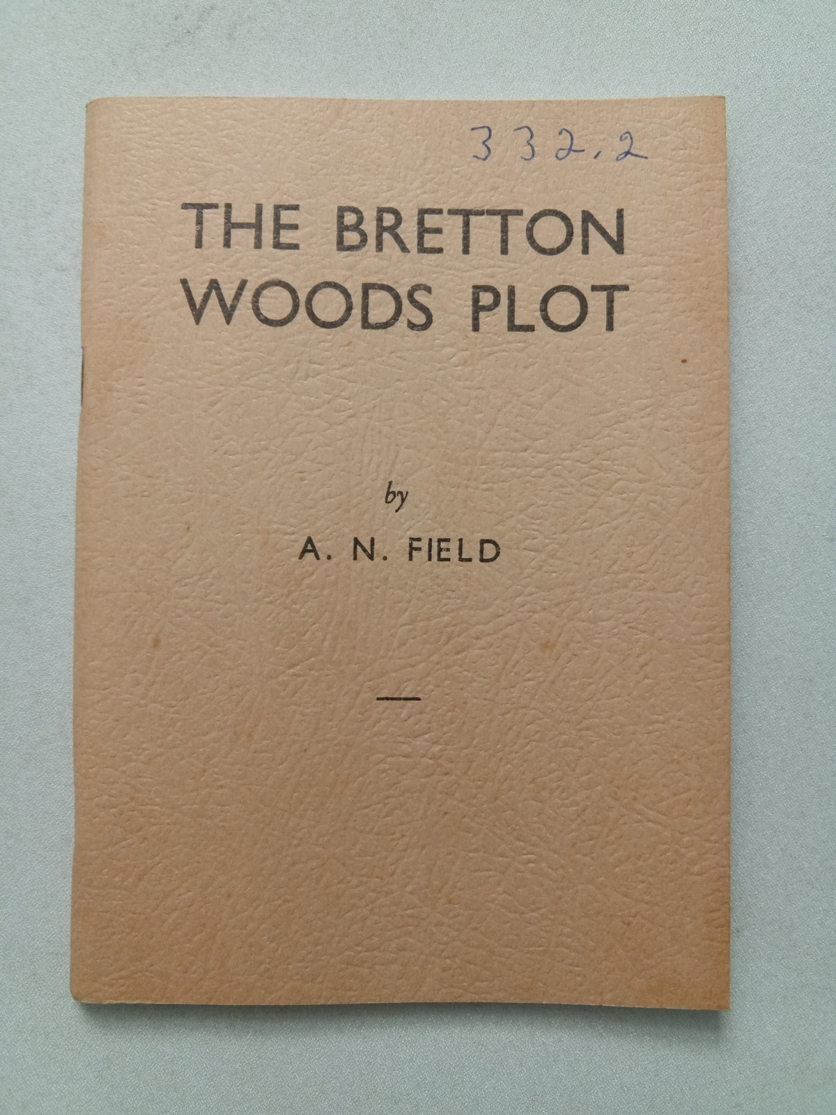 Bretton Woods Plot by Arthur Fields SB