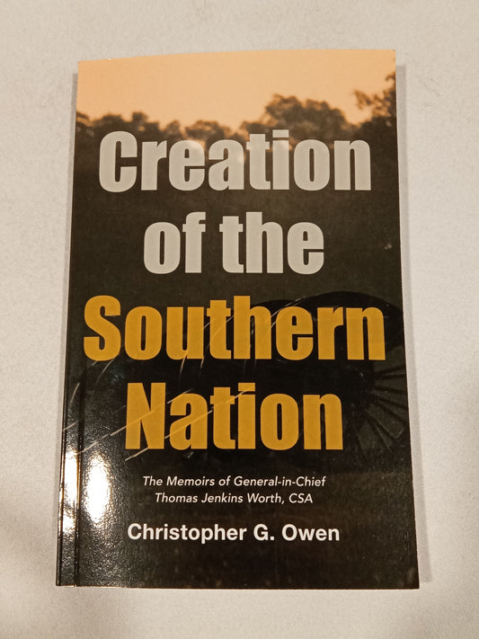 Creation of the Southern Nation by Christopher Owen PB