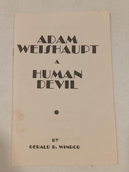 Adam Weishaupt: A Human Devil by Gerald Winrod SB