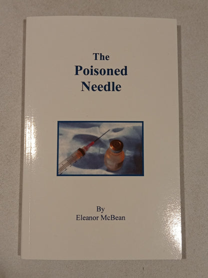 'Poisoned Needle: Suppressed Facts About Vaccination by Eleanor McBean