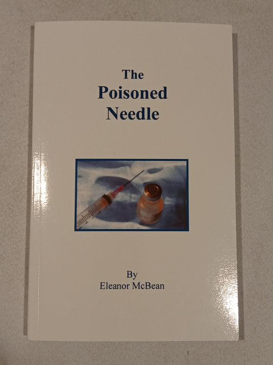 'Poisoned Needle: Suppressed Facts About Vaccination by Eleanor McBean