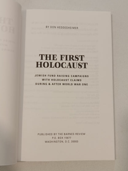 First Holocaust: Holocaust Claims During World War One by Don Heddesheimer PB