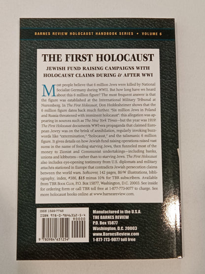 First Holocaust: Holocaust Claims During World War One by Don Heddesheimer PB