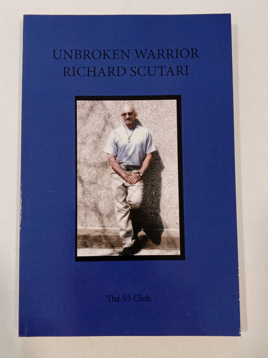 Unbroken Warrior by Richard Scutari PB