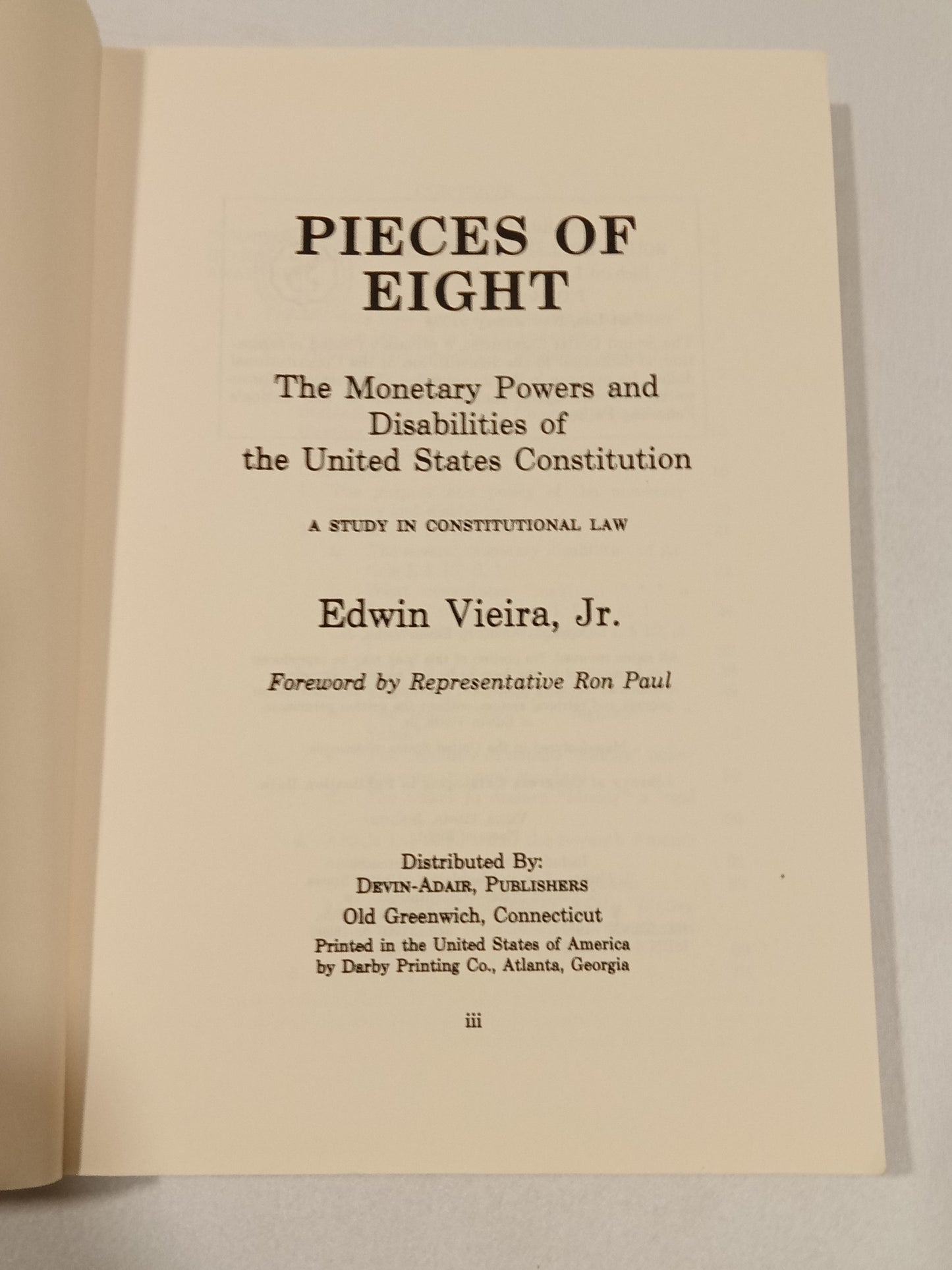 Pieces of Eight: The Monetary Powers and Disabilities of the United States Constitution by Edwin Veira
