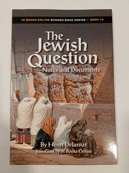 Jewish Question: Notes and Documents by Henri Delassus PB