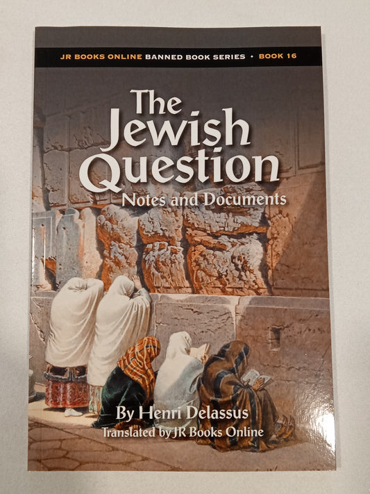 Jewish Question: Notes and Documents by Henri Delassus PB