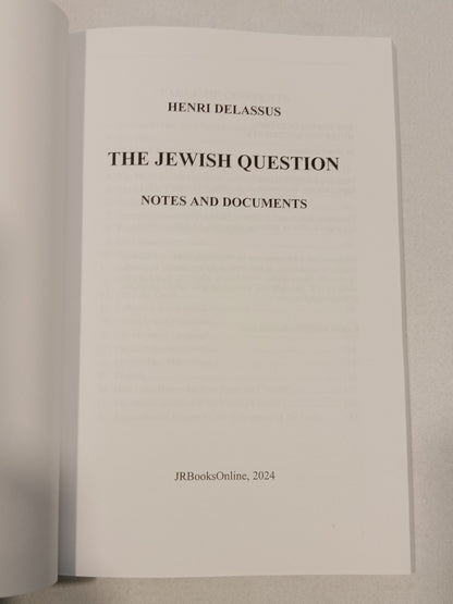 Jewish Question: Notes and Documents by Henri Delassus PB