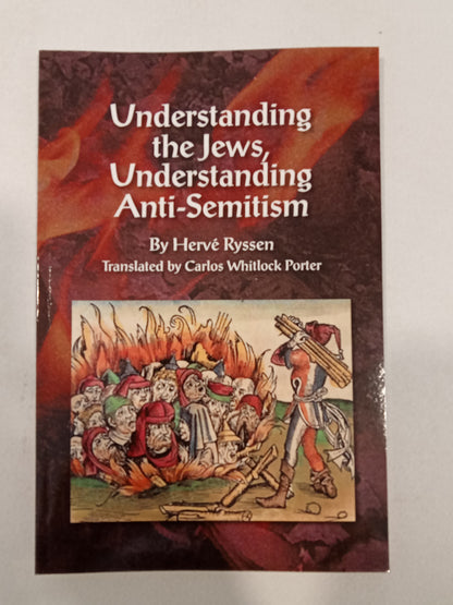 Understanding the Jews, Understanding Anti-Semitism by Herve Ryssen PB