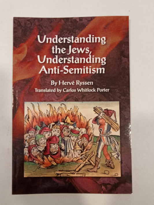 Understanding the Jews, Understanding Anti-Semitism by Herve Ryssen PB