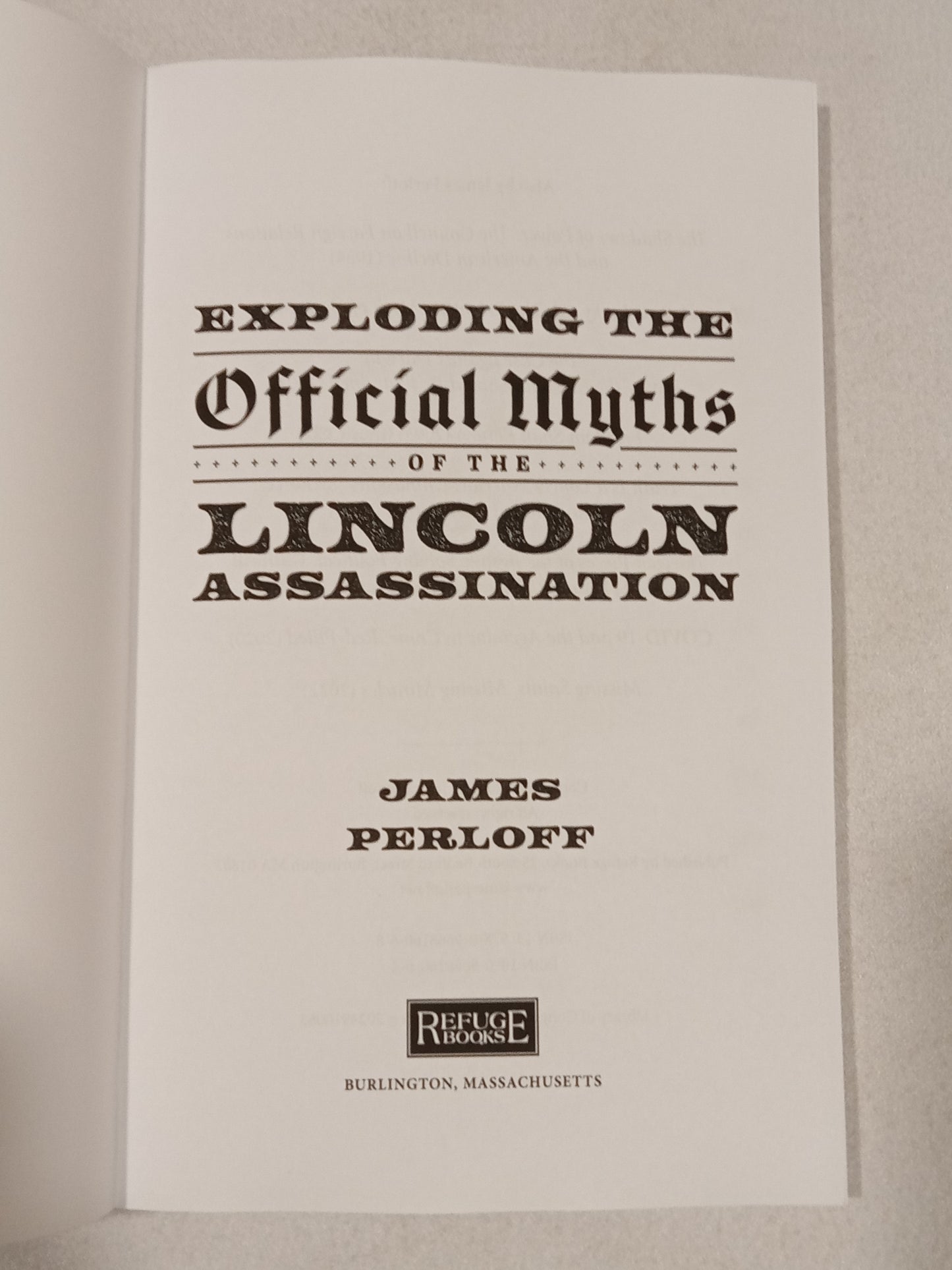 Exploding the Official Myths of the Lincoln Assassination by James Perloff PB