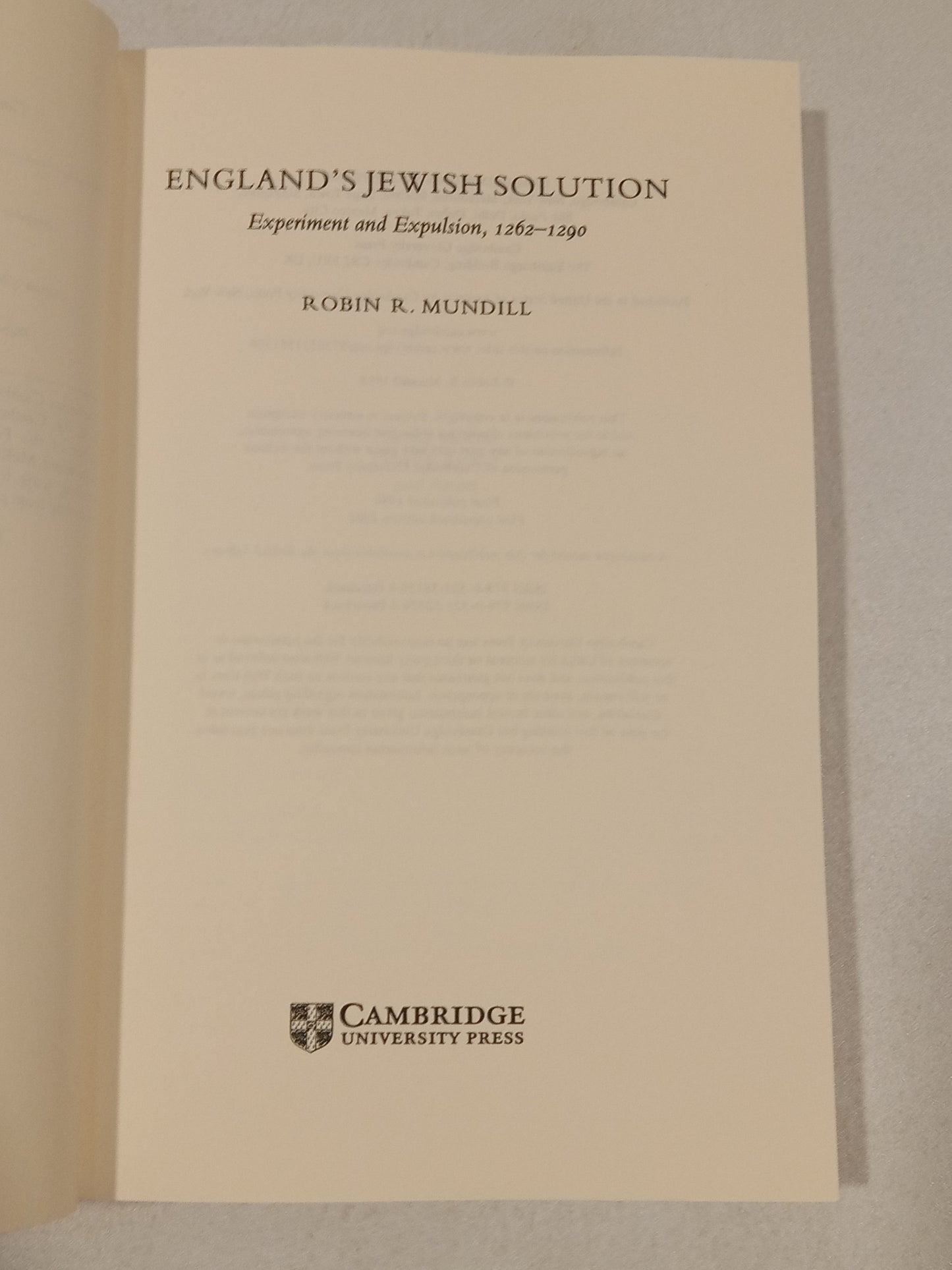 England's Jewish Solution: Experiment and Expulsion by Robin Mundill PB