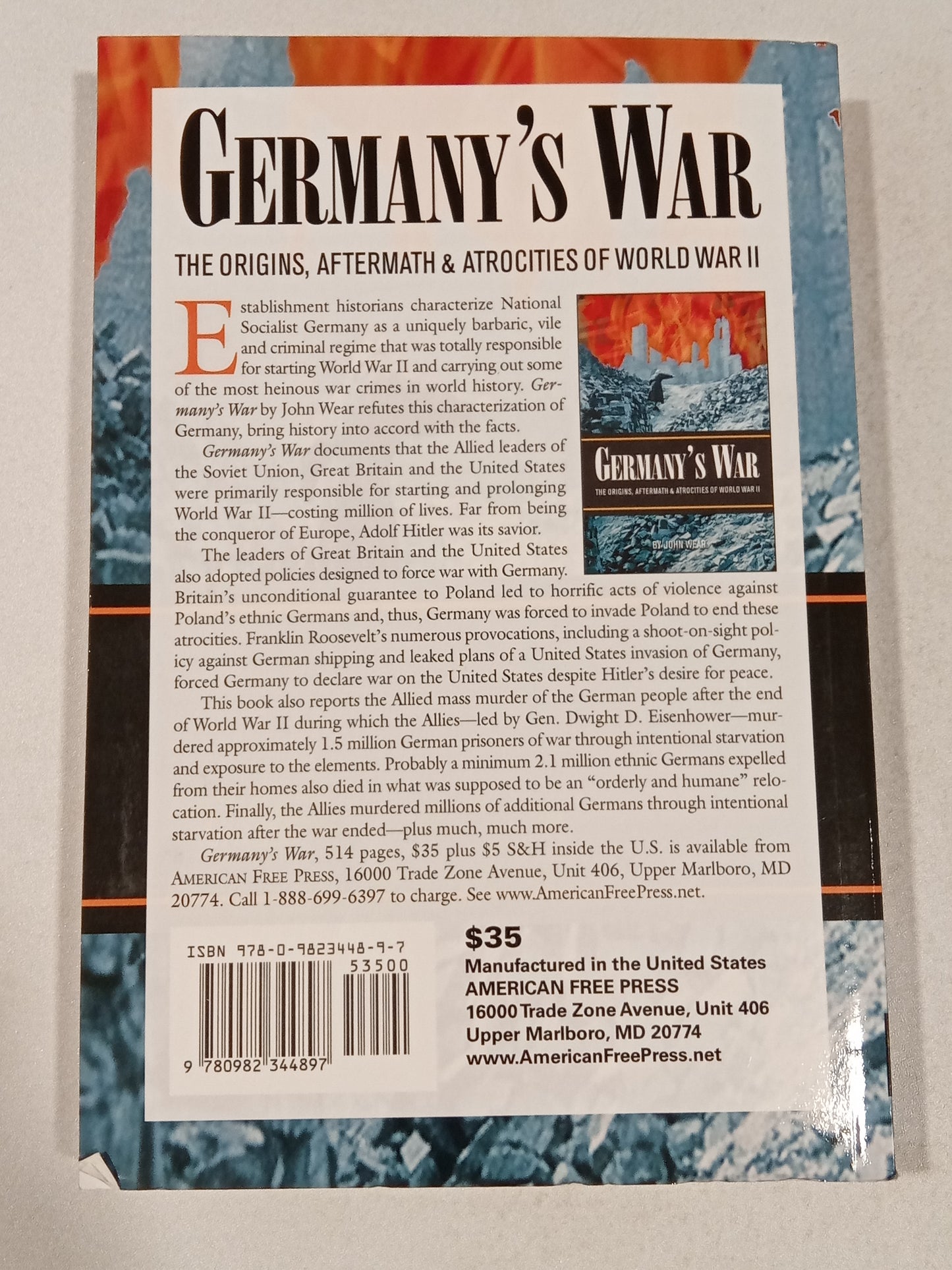 Germany's War: The Origins, Aftermath, and Atrocities of World War II by John Wear PB