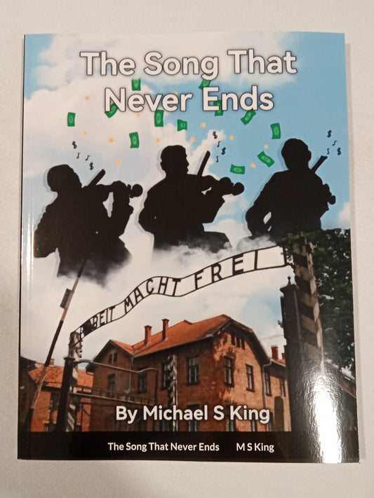 Song That Never Ends: A Comprehensive Illustrated Refutation by Michael King PB