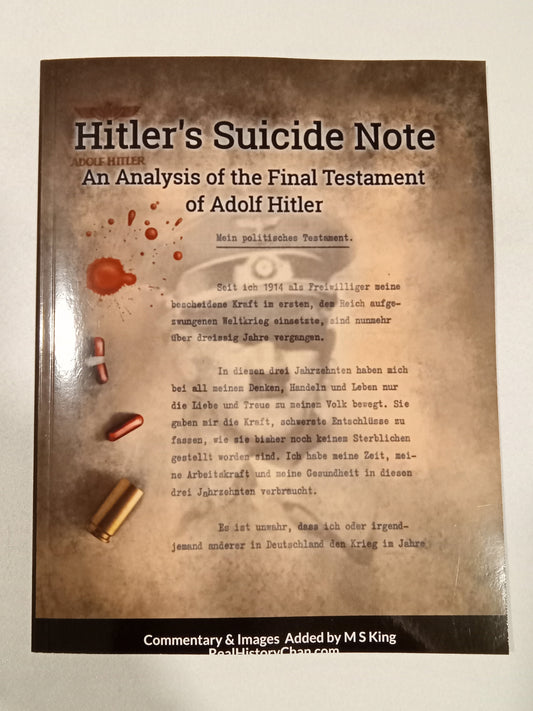 Hitler's Suicide Note: An Analysis of the Final Testament of Adolf Hitler by Michael King PB