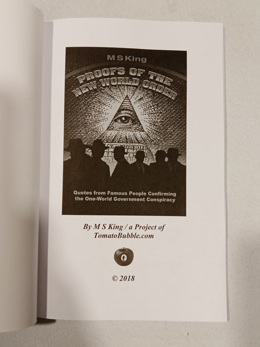 Proofs of the New World Order: Quotes from Famous People Confirming the One-World Government Conspiracy by Michael King