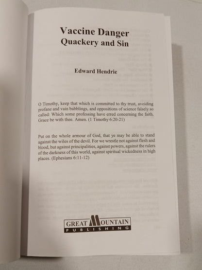 Vaccine Danger: Quackery and Sin by Edward Hendrie PB