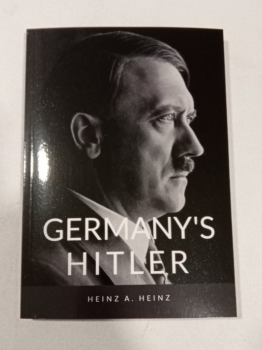 Germany's Hitler: The Only Authorized Biography by Heinz Heinz PB
