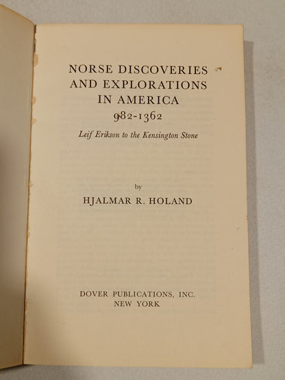 Norse Discoveries and Explorations in America: 982 to 1362 by Hjalmar Holand PB