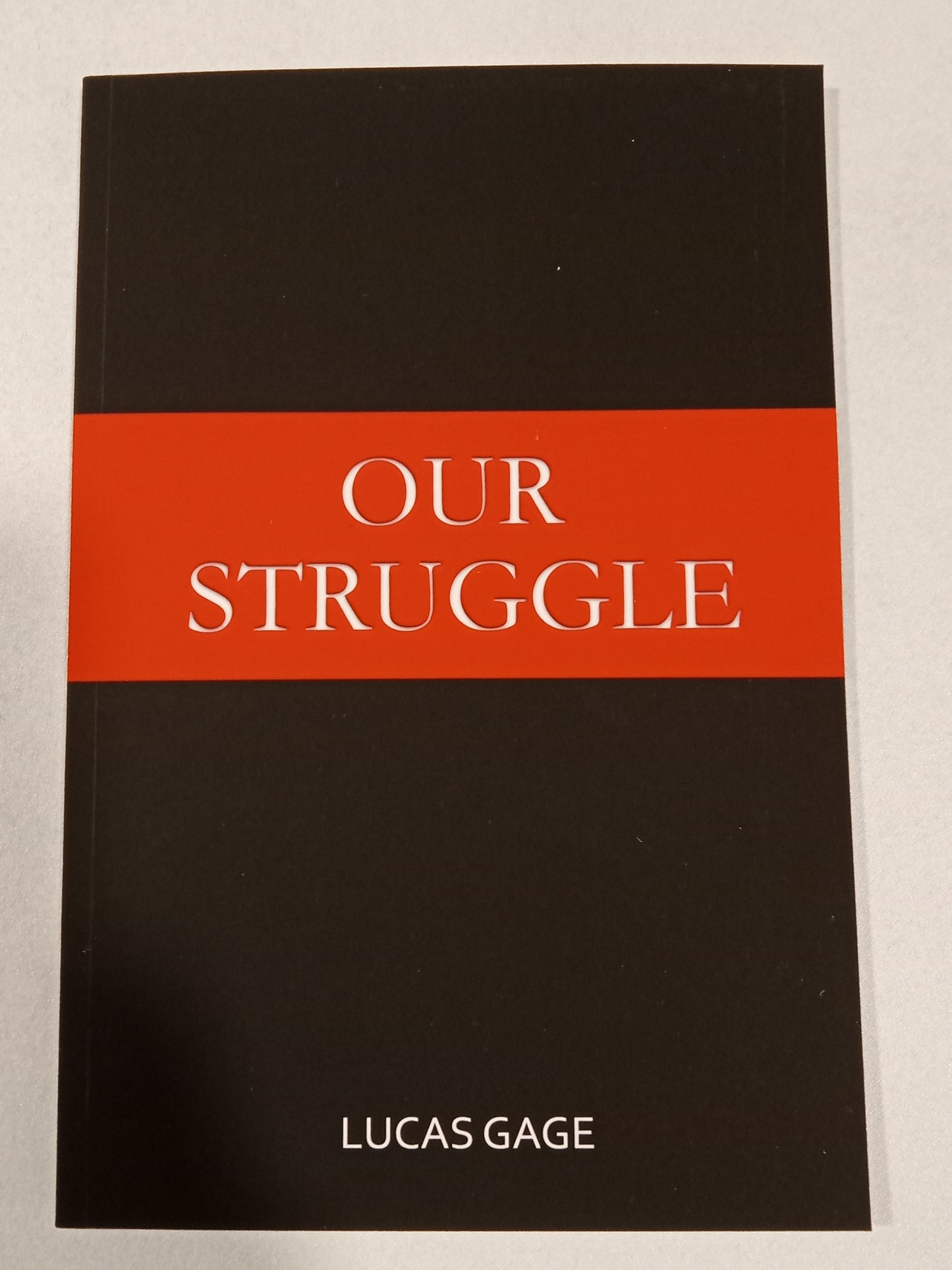 'Our Struggle: The Threat of Jewish Supremacy by Lucas Gage PB