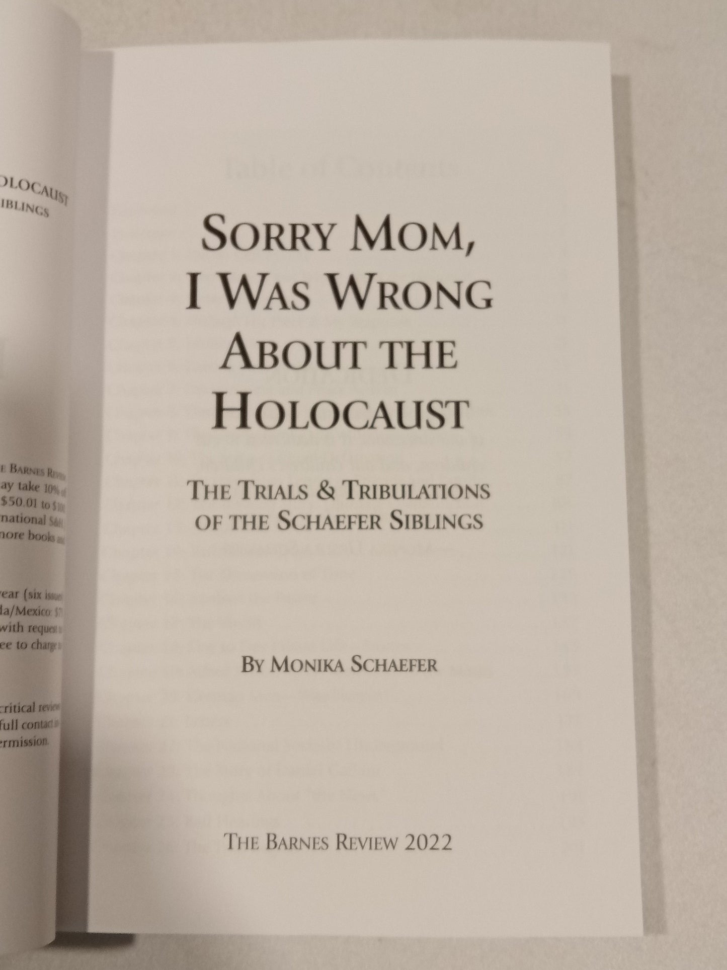 Sorry Mom, I Was Wrong About the Holocaust by Monika Schaefer PB