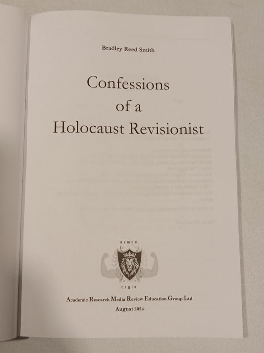 Confessions of a Holocaust Revisionist by Bradley Smith PB