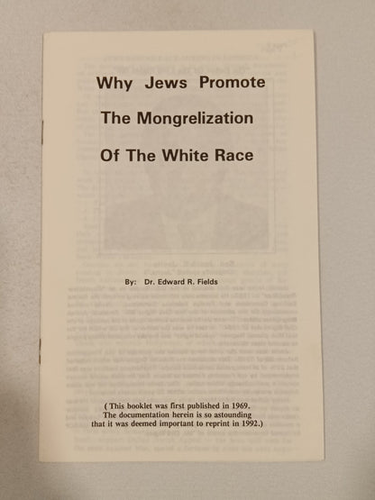 Why Jews Promote the Mongrelization of the White Race by Edward Fields SB