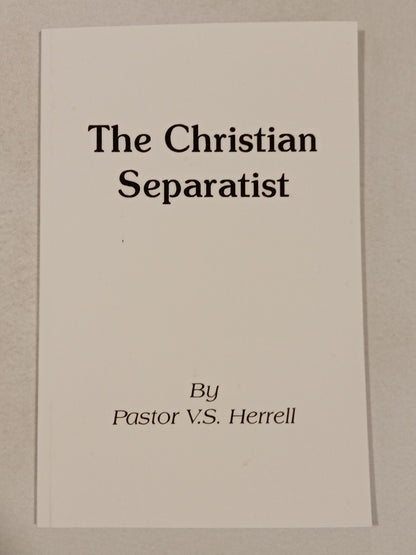 Christian Separatist Manifesto by V. Herrell PB
