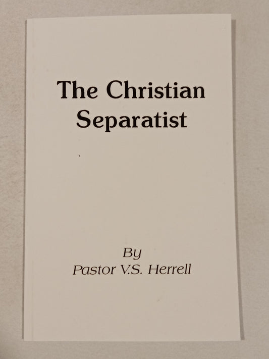 Christian Separatist Manifesto by V. Herrell PB