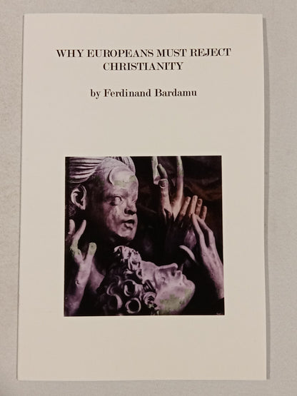 Why Europeans Must Reject Christianity by Ferdinand Bardamu SB
