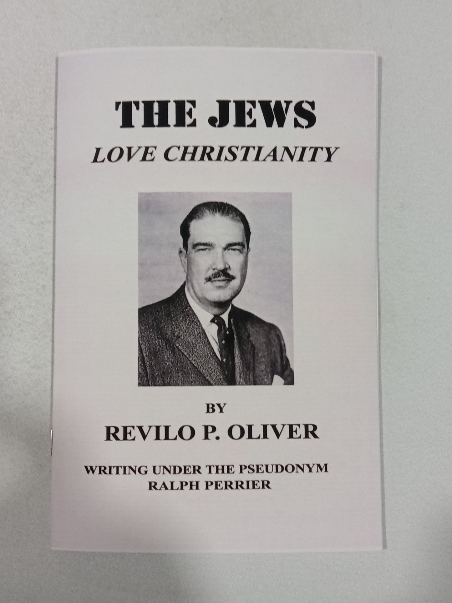 Jews Love Christianity by Revilo Oliver SB