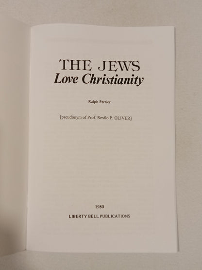 Jews Love Christianity by Revilo Oliver SB