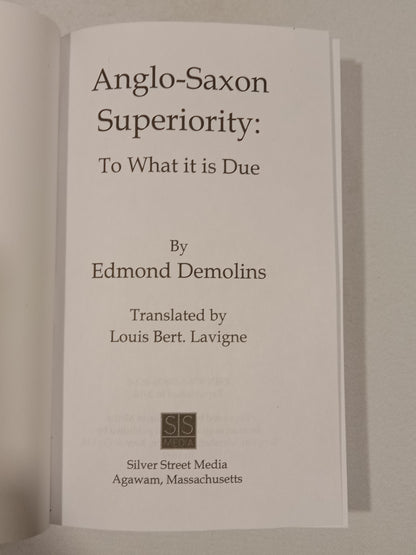 Anglo-Saxon Superiority: To What It is Due by Edmond Demolins PB