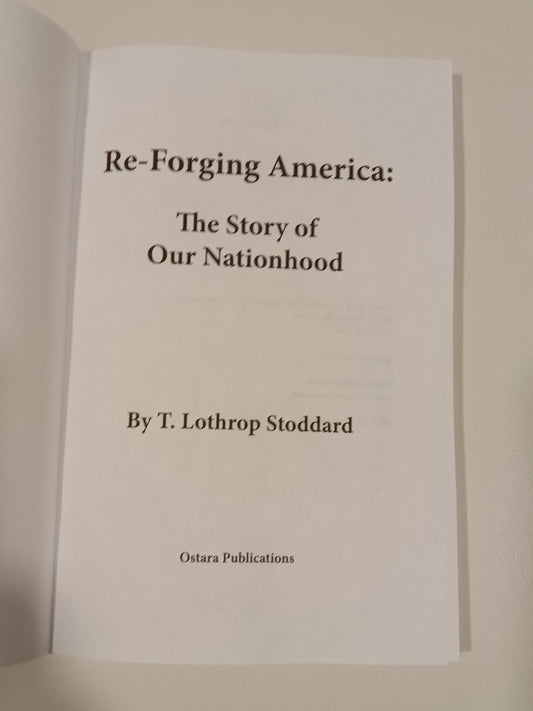 Re-Forging America: The Story of Our Nationhood by Lothrop Stoddard