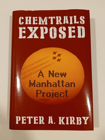 Chemtrails Exposed by Peter Kirby HB