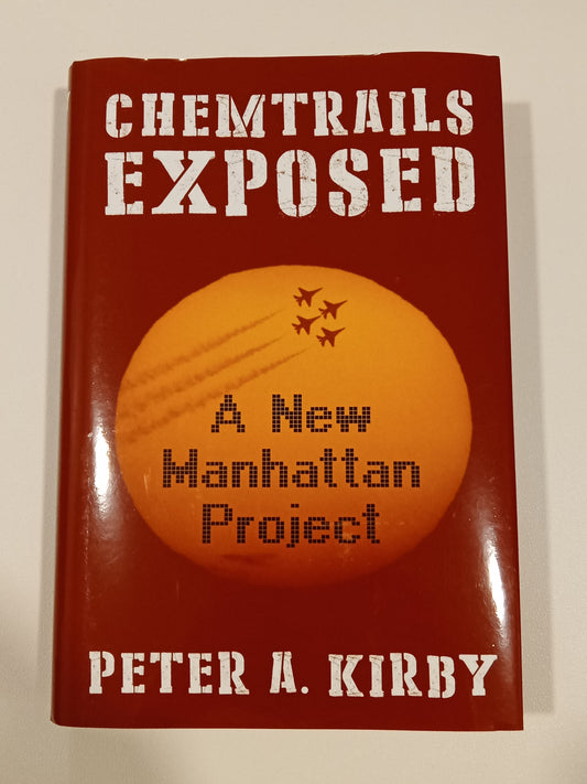 Chemtrails Exposed by Peter Kirby HB