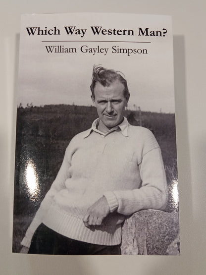 Which Way Western Man? by William Simpson PB