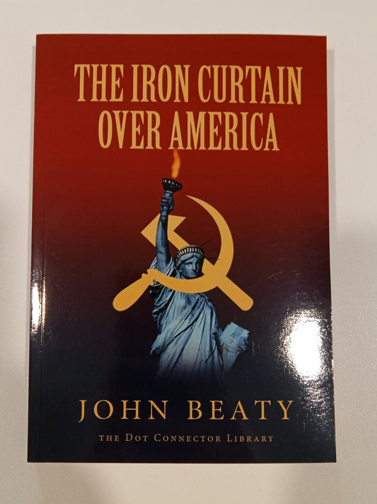 Iron Curtain Over America by John Beaty PB