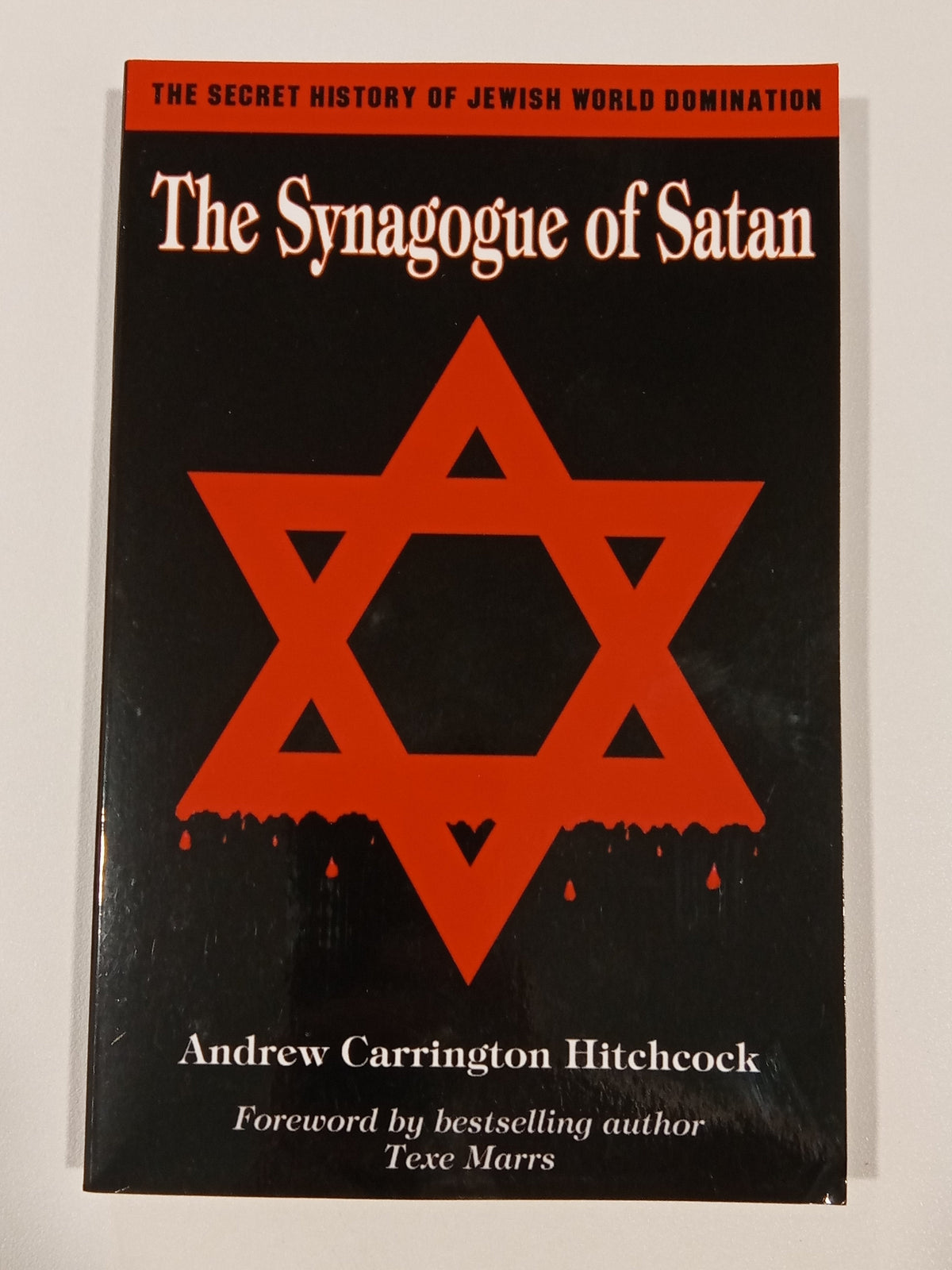 'Synagogue of Satan: The History of Jewish World Domination by Andrew Hitchcock PB