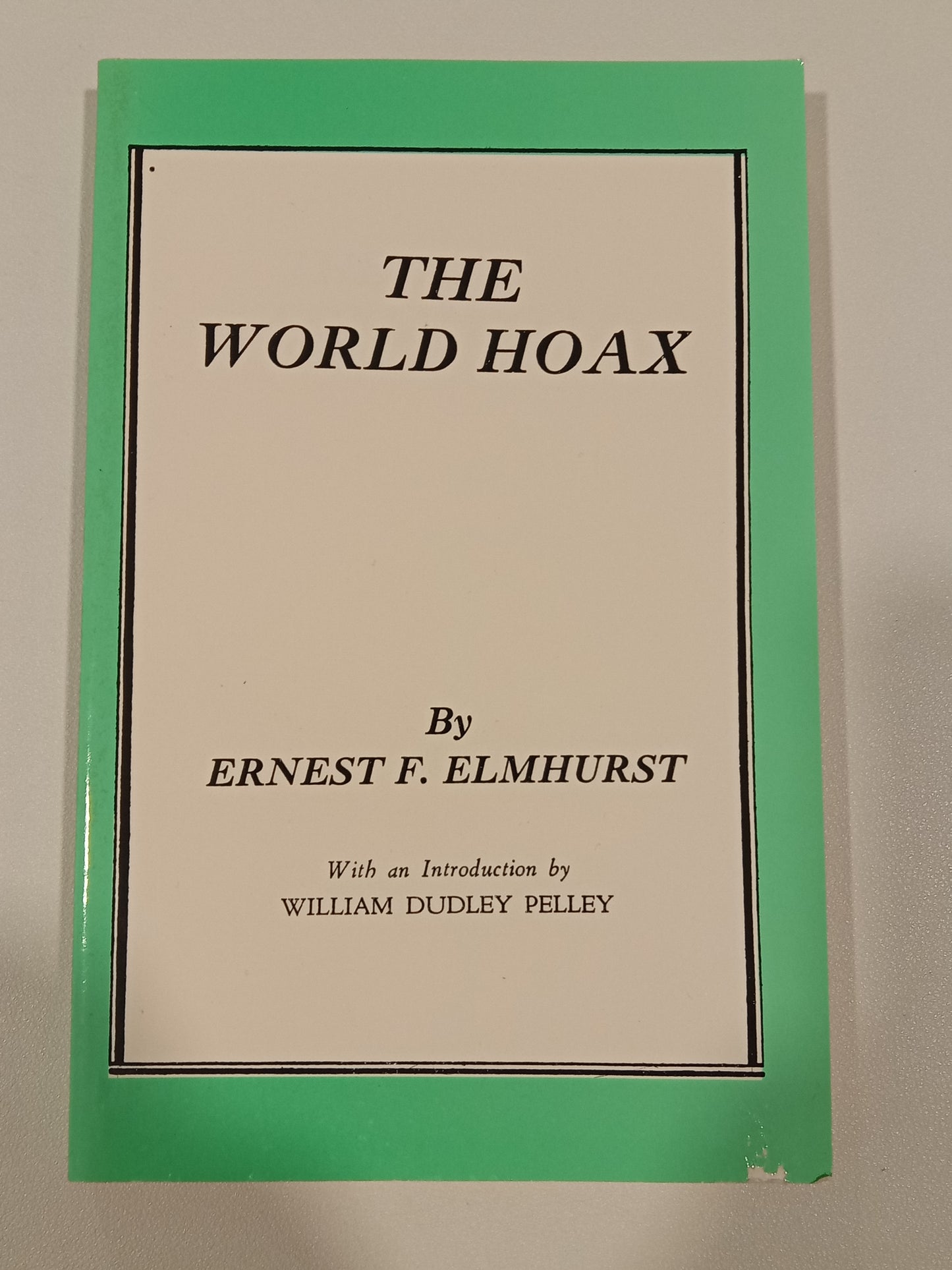 World Hoax by Ernest Elmhurst PB