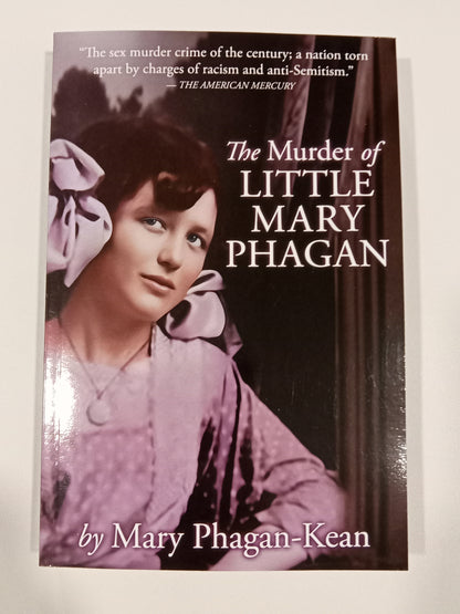 Murder of Little Mary Fagan: A True Story by Mary Phagan-Kean PB