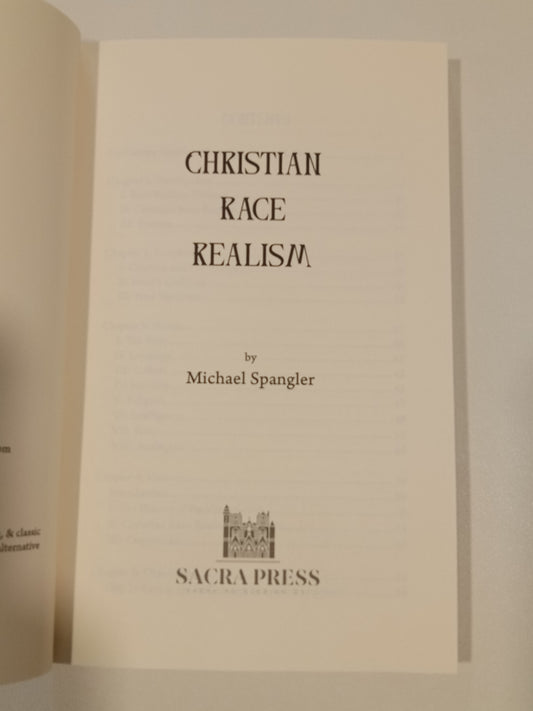 Christian Race Realism by Michael Spangler PB