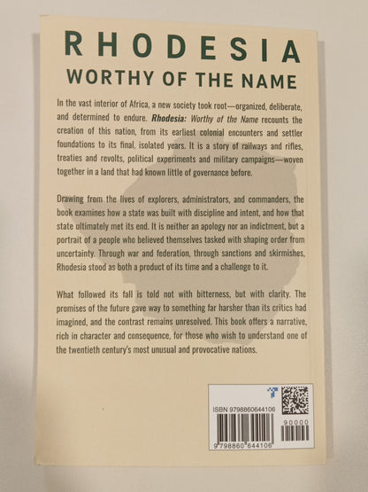 Rhodesia: Worthy of the Name by H. Hornblower PB