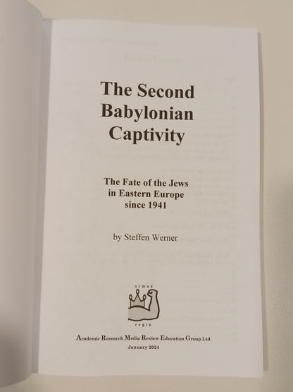Second Babylonian Captivity: The Fate of the Jews by Steffen Werner PB