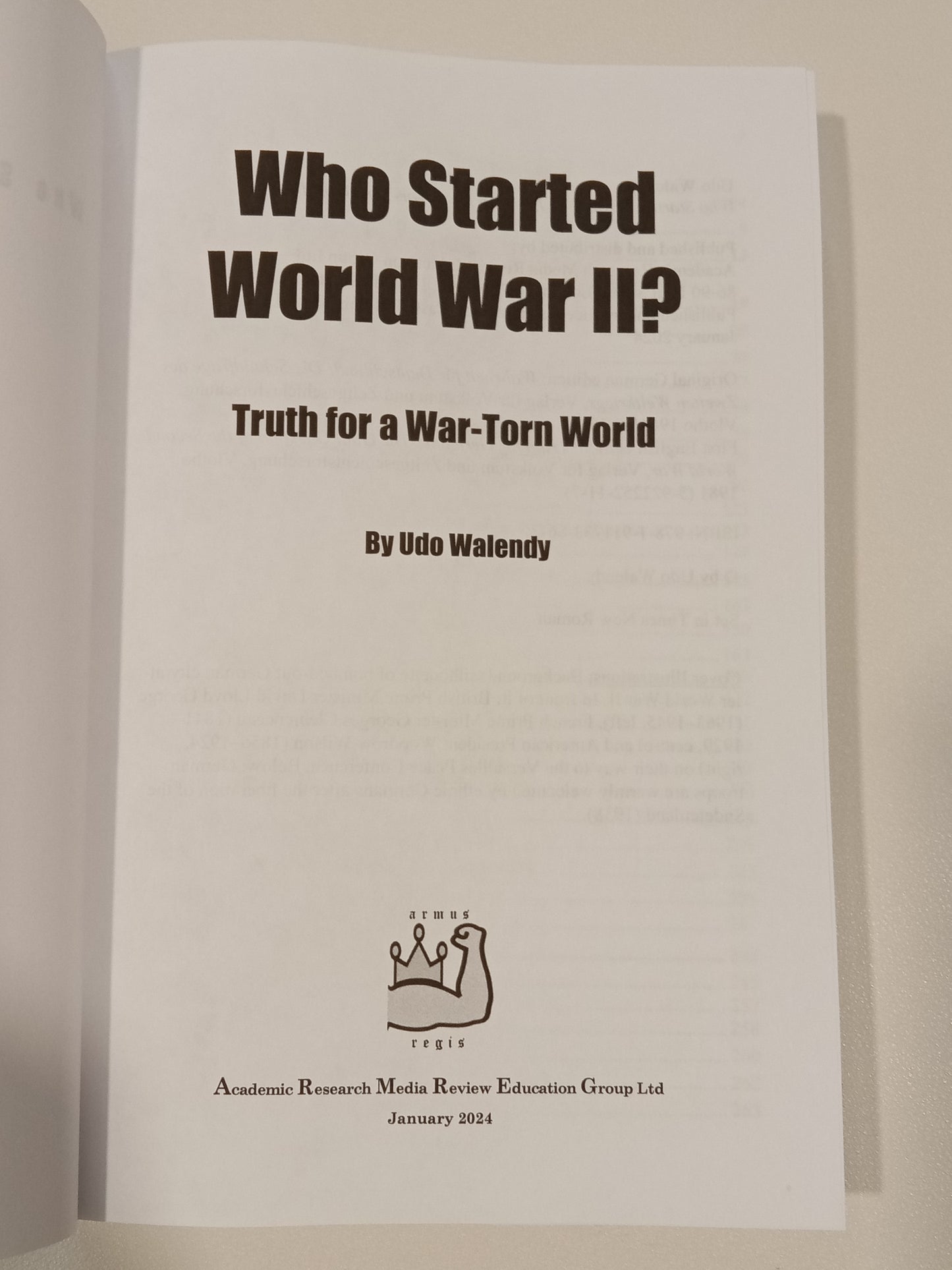 Who Started World War II?: Truth for a War-Torn World by Udo Walendy PB