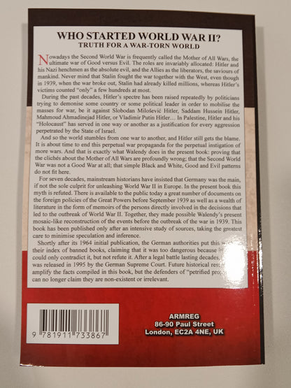 Who Started World War II?: Truth for a War-Torn World by Udo Walendy PB