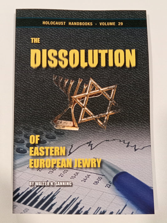 Dissolution of Eastern European Jewry by Walter Sanning PB