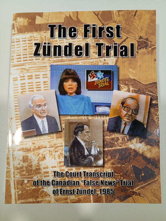 First Zundel Trial: The Transcript by Germar Rudolf PB